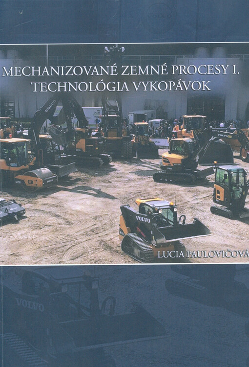 Mechanizované zemné procesy I. : technológia vykopávok