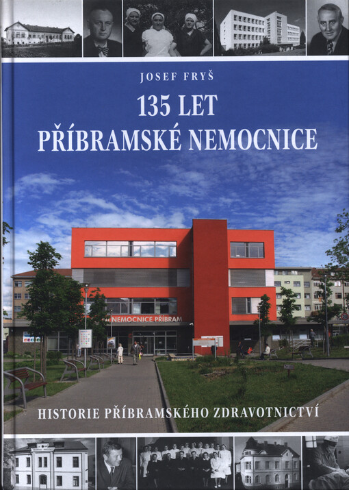 135 let příbramské nemocnice