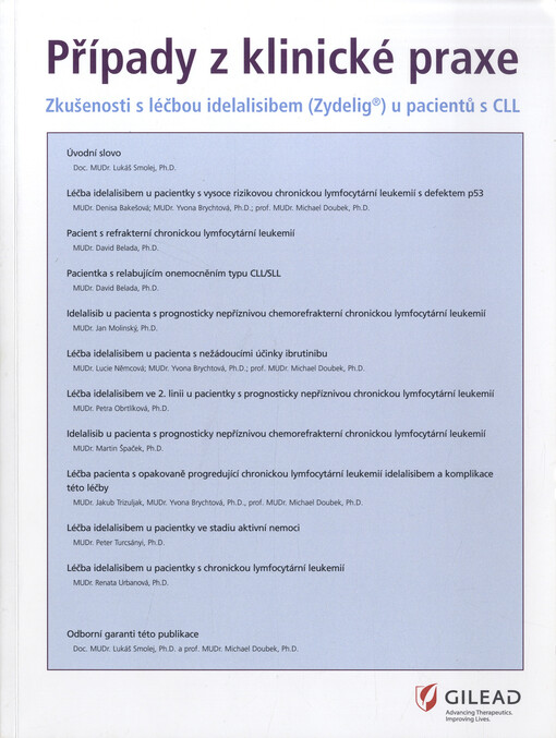 Případy z klinické praxe : zkušenosti s léčbou idelalisibem (Zydelig®) u pacientů s CLL