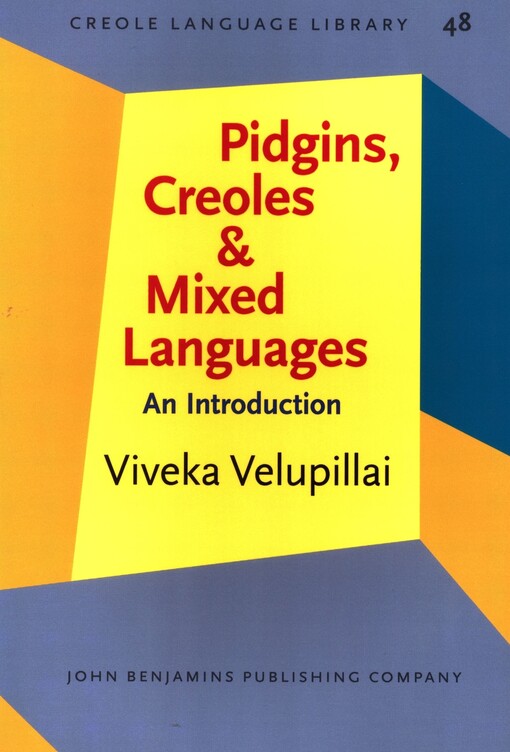 Pidgins, creoles and mixed languages