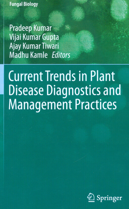 Current trends in plant disease diagnostics and management practices