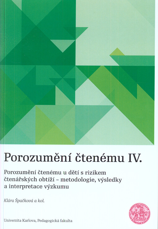 Porozumění čtenému. IV., Porozumění čtenému u dětí s rizikem čtenářských obtíží - metodologie, výsledky a interpretace výzkumu