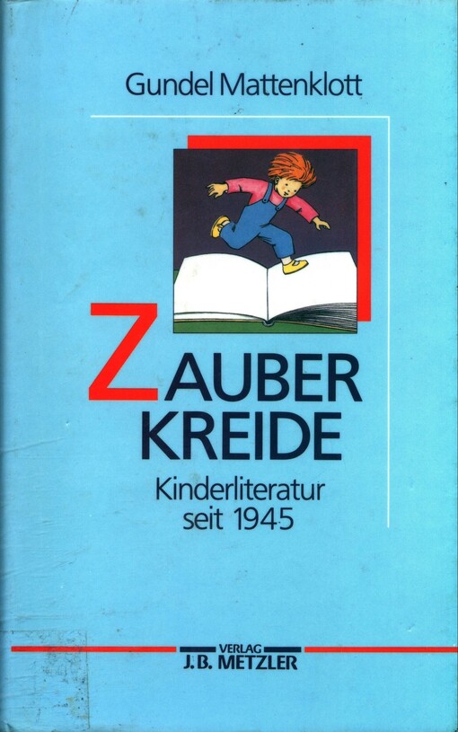 Zauberkreide : Kinderliteratur seit 1945