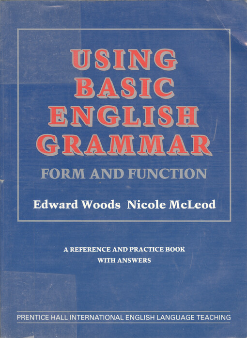 Using basic English grammar : form and function : includes answer key