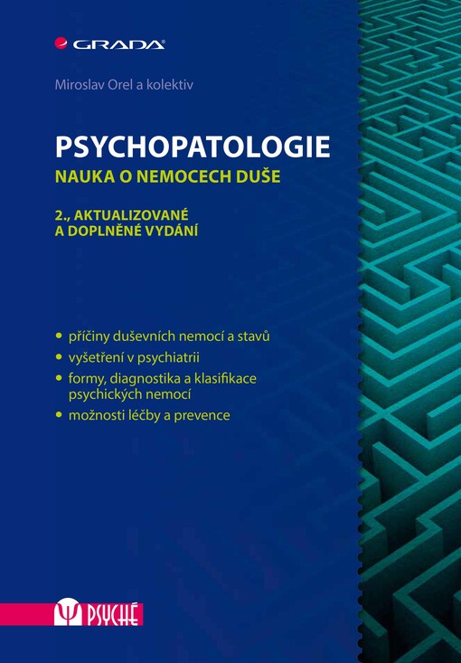 Psychopatologie :nauka o nemocech duše