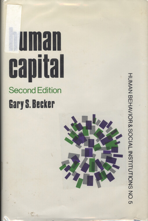 Human capital : a theoretical and empirical analysis, with special reference to education