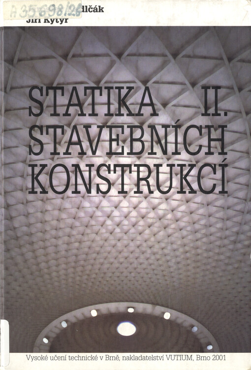 Statika stavebních konstrukcí. II., Staticky neurčité prutové konstrukce