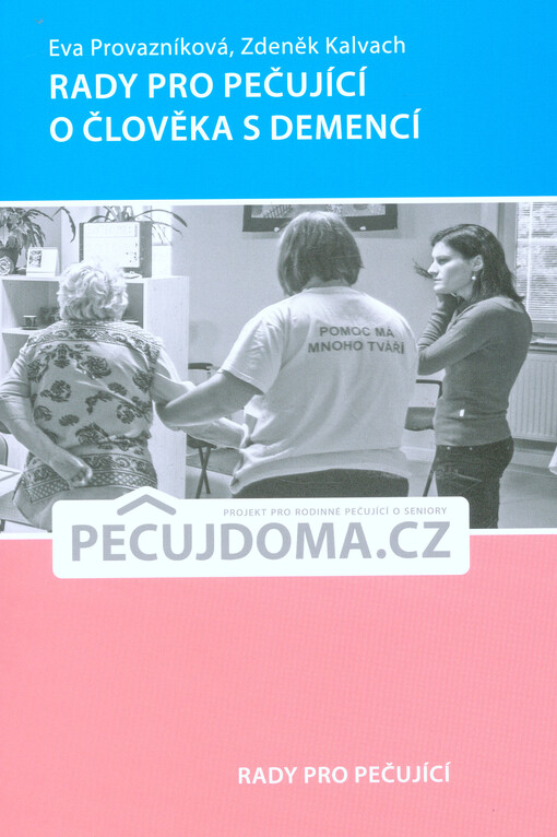 Rady pro pečující o člověka s demencí