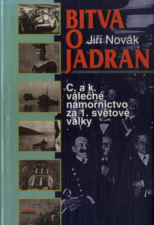 Bitva o Jadran: c. a k. válečné námořnictvo za 1. světové války