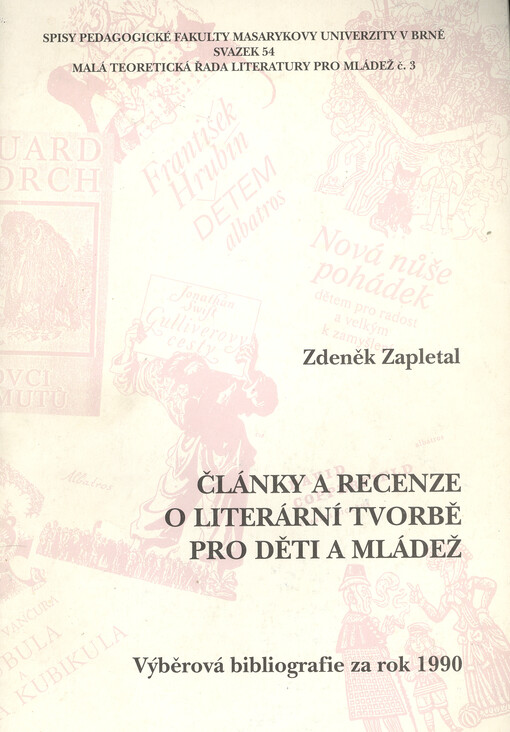 Články a recenze o literární tvorbě pro děti a mládež : Výběrová bibliografie za rok 1990