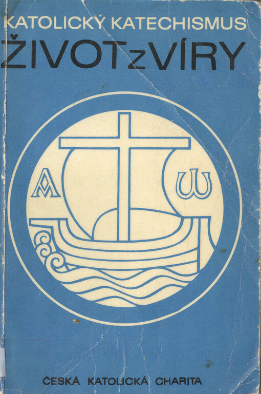 Katolický katechismus.[3. díl],Život z víry