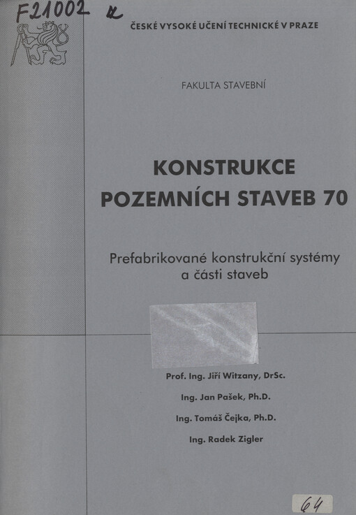 Konstrukce pozemních staveb 70: prefabrikované konstrukční systémy a části staveb