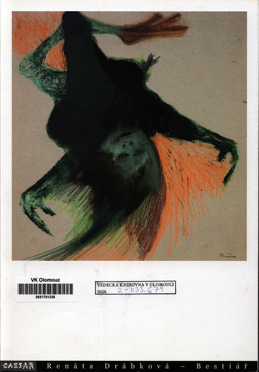 Renáta Drábková :bestiář : [193. výstava Galerie Caesar, 4.3.-28.3.2008