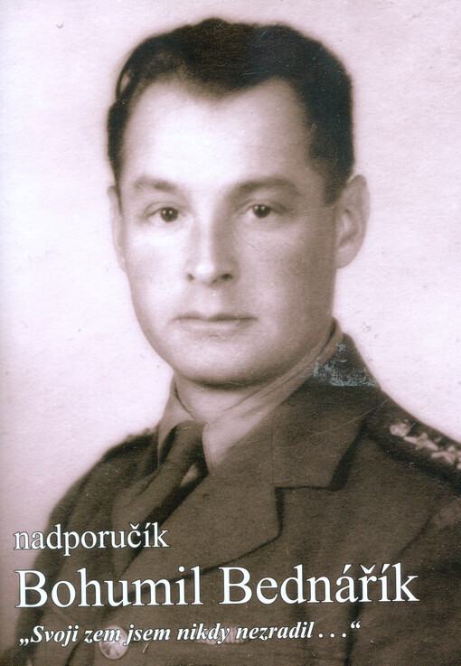 Nadporučík Bohumil Bednářík