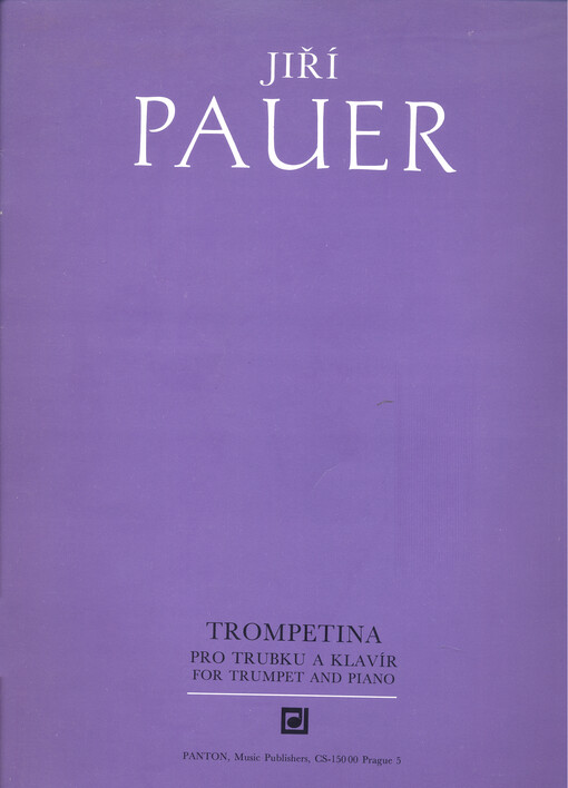 Trompetinapro trubku a klavír = for trumpet and piano