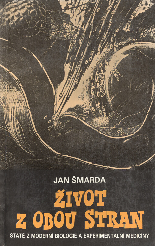 Život z obou stran : statě z moderní biologie a experimentální medicíny