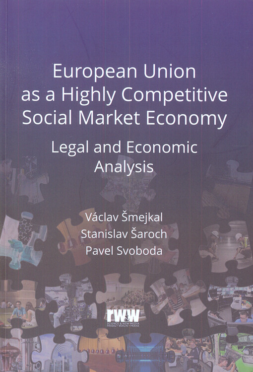 European Union as a highly competitive social market economy : legal and economic analysis
