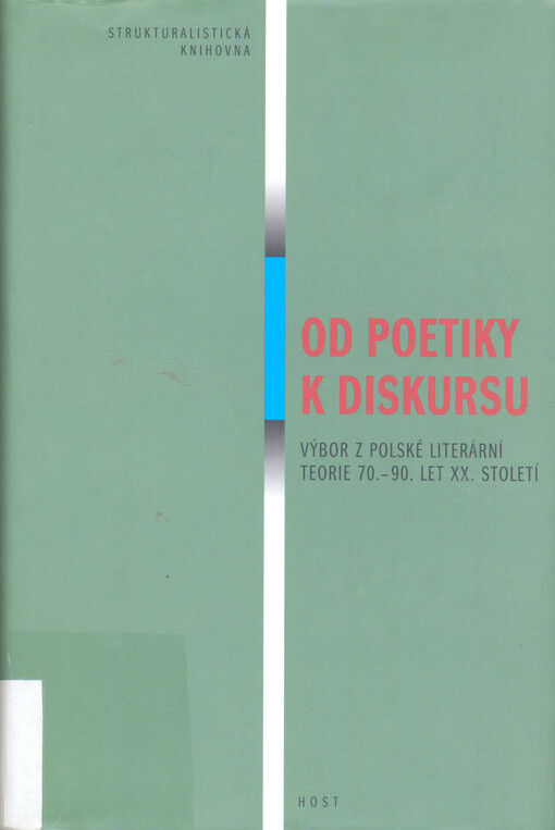 Od poetiky k diskursu: výbor z polské literární teorie 70.-90. let XX. století