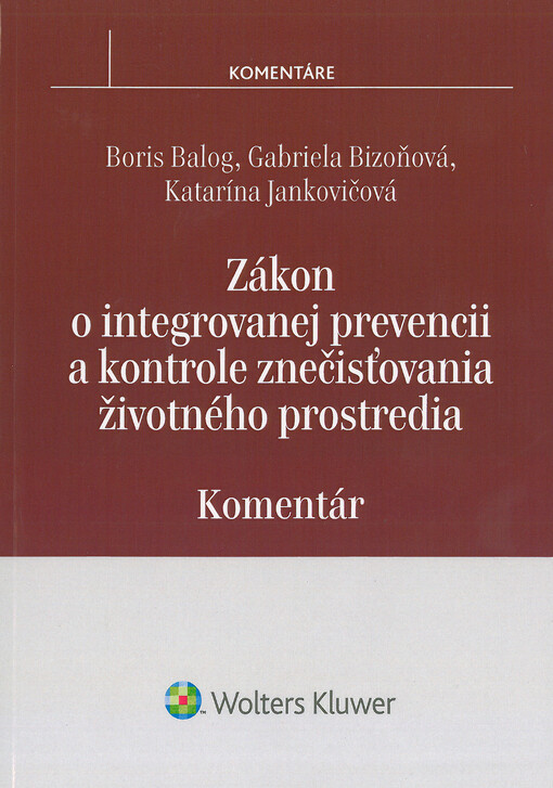Zákon o integrovanej prevencii a kontrole znečisťovania životného prostredia : komentár