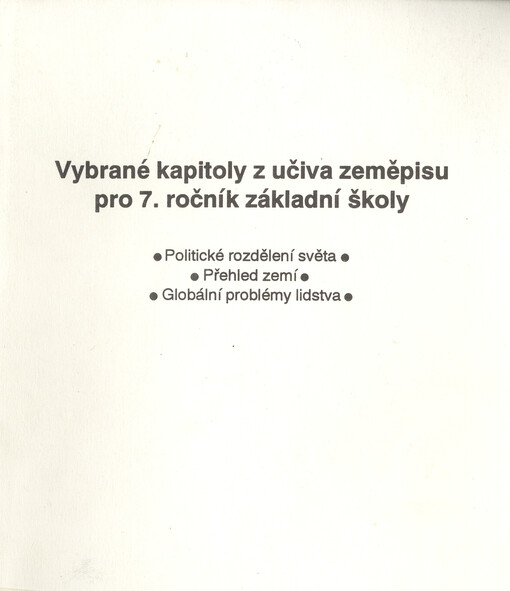 Vybrané kapitoly z učiva Zeměpisu pro sedmý ročník základní školy