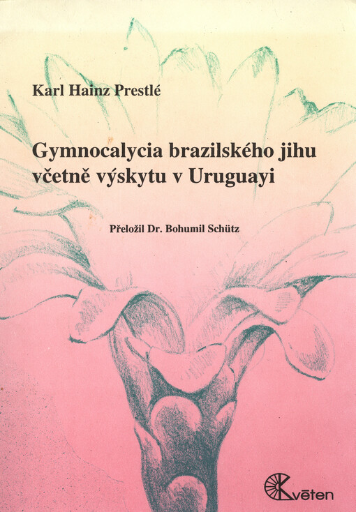 Gymnocalycia brazilského jihu včetně výskytu v Uruguayi