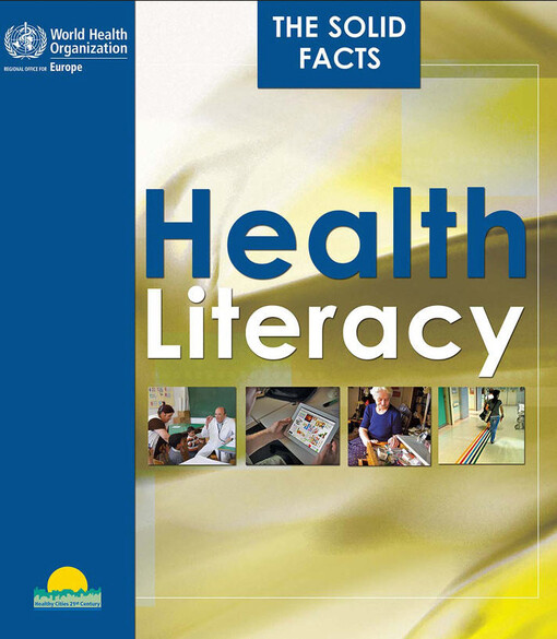 Health literacy :the solid facts