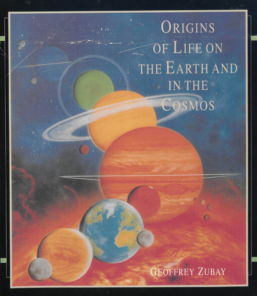 Origins of life on the earth and in the cosmos