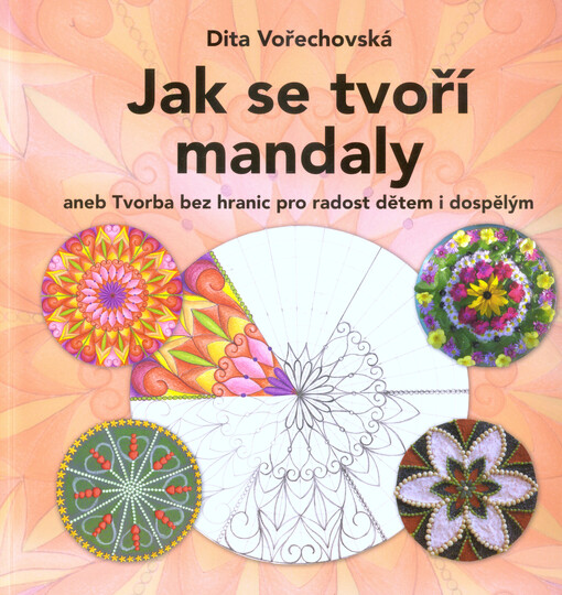 Jak se tvoří mandaly
