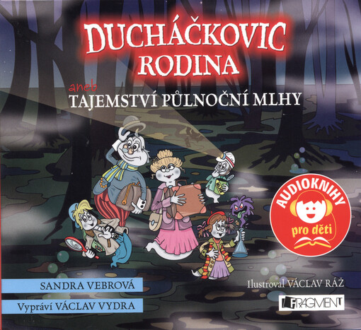 Ducháčkovic rodina, aneb, Tajemství půlnoční mlhy