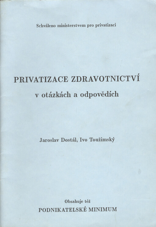 Privatizace zdravotnictví v otázkách a odpovědích