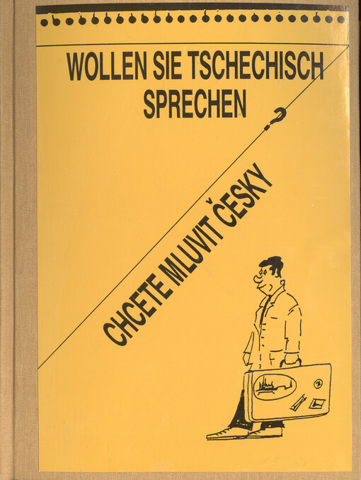 Wollen Sie tschechisch sprechen? = Chcete mluvit česky? : (Tschechisch für Anfänger)