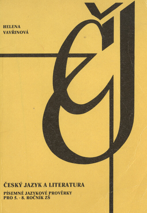 Český jazyk a literatura : písemné jazykové prověrky pro 5.-8. ročník ZŠ