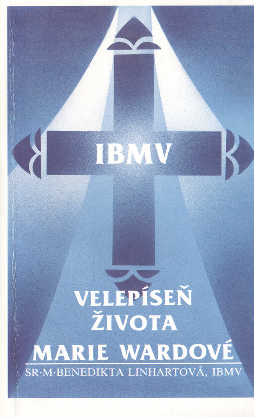 Velepíseň života Marie Wardové, zakladatelky Institutu Beatae Mariae Virginis