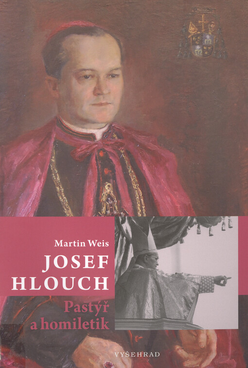 Josef Hlouch / Pastýř a homiletik