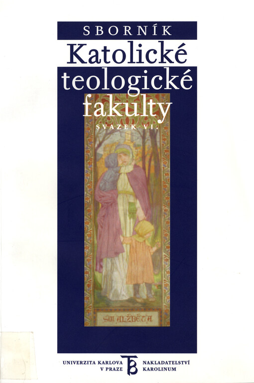 Sborník Katolické teologické fakulty. Svazek VI.