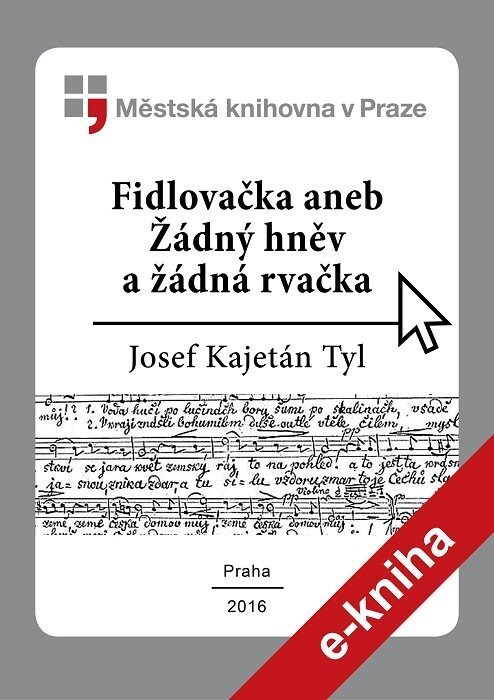 Fidlovačka, aneb, Žádný hněv a žádná rvačka