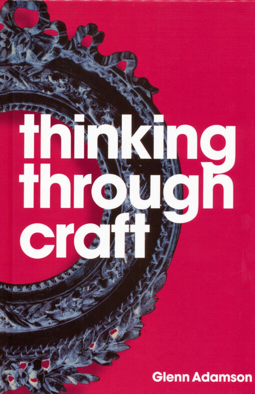 Thinking through craft