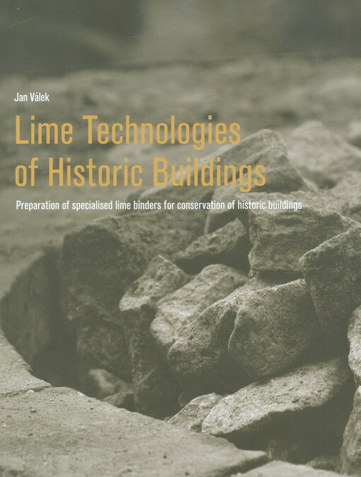 Lime technologies of historic buildings: preparation of specialised lime binders for conservation of historic buildings