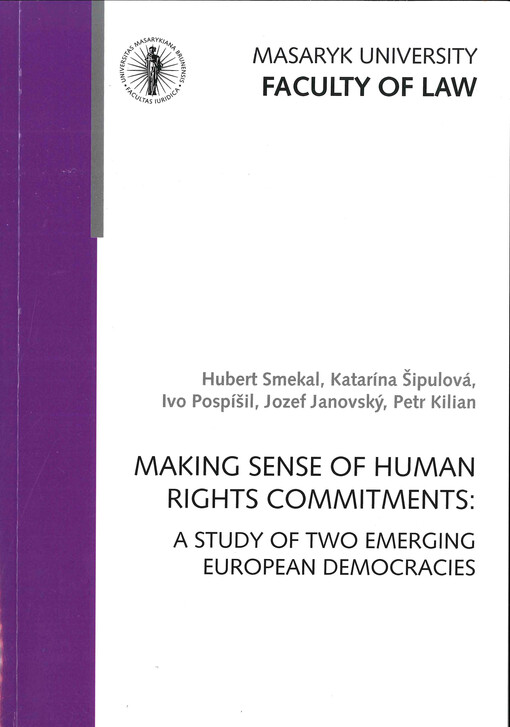 Making sense of human rights commitments : a study of two emerging European democracies