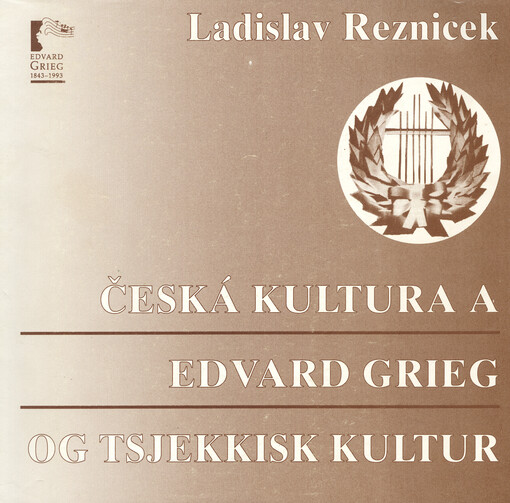 Česká kultura a Edvard Grieg = Edvard Grieg og tsjekkisk kultur