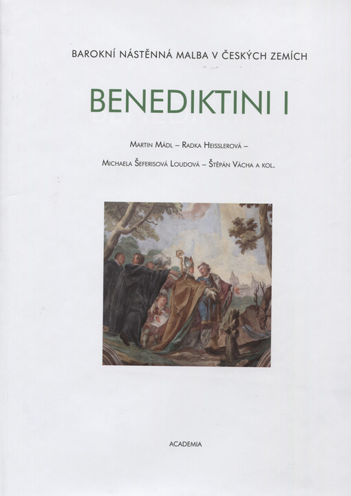 Benediktini : barokní nástěnná malba v českých zemích