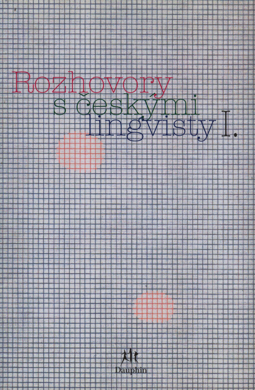 Rozhovory s českými lingvisty, Díl 1