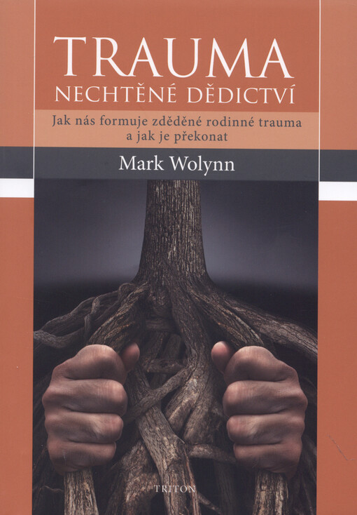 Trauma: nechtěné dědictví