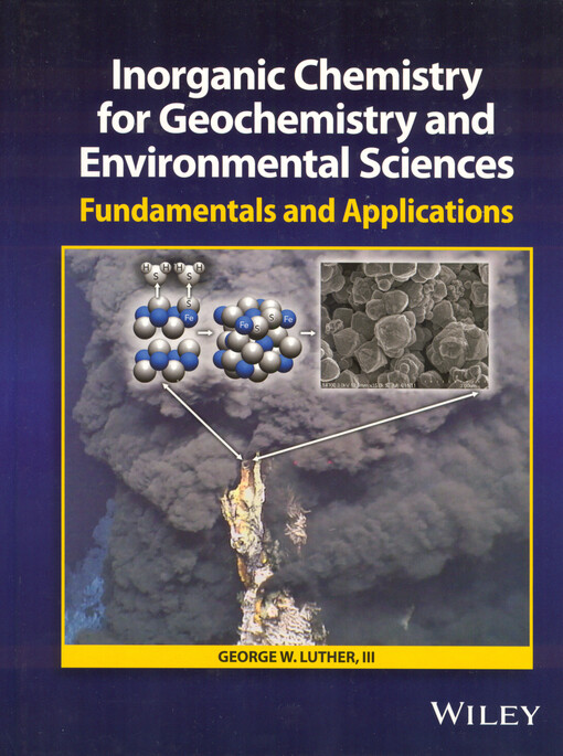 Inorganic chemistry for geochemistry and environmental sciences : fundamentals and applications