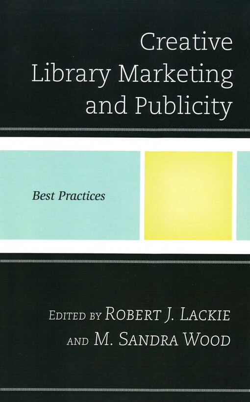 Creative library marketing and publicity : best practices