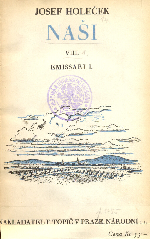 Naši. Kniha VIII, Emissaři. [Část] 1