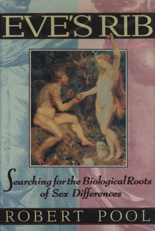Eve's rib : the biological roots of sex differences