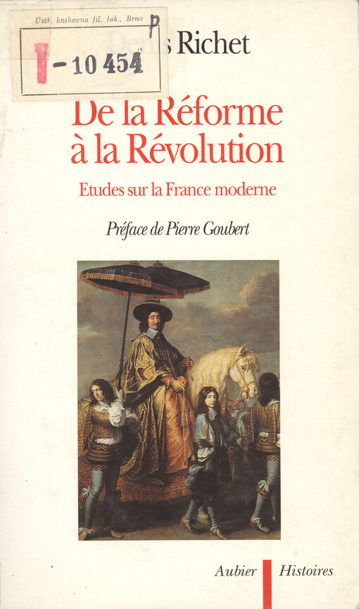 De la réforme a la révolution : études sur la France moderne