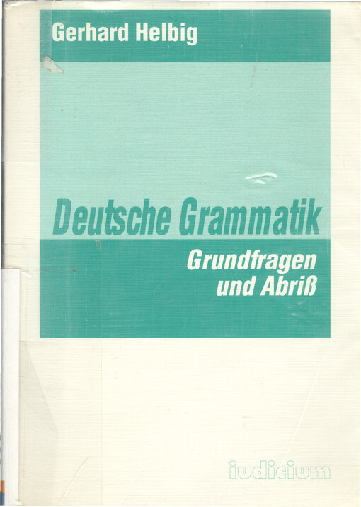 Deutsche Grammatik : Grundfragen und Abriß