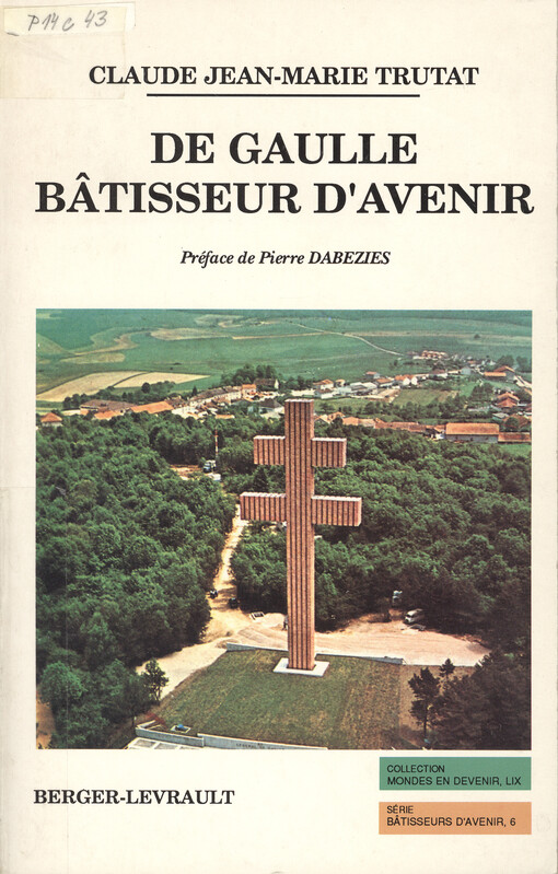 De gaulle bâtisseur d'Avenir